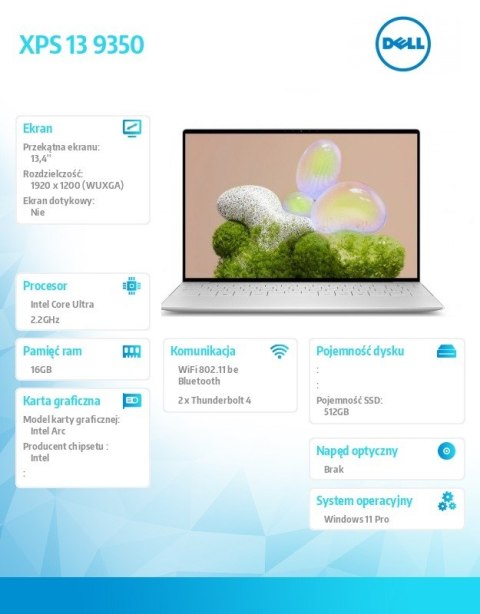 Dell Laptop XPS 13 9350 Win11Pro Ultra 7 256V/16GB/512GB SSD/13.4 FHD+ AntiGlare/Arc/FgrPr/FHD/IR Cam/Mic/WLAN + BT/Backlit Kb/3 Cell