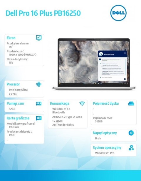 Dell Laptop Dell Pro 16 Plus PB16250 W11P Ultra 7 268V/32GB/512GBSSD CL35/16.0 FHD+/Arc/FgrPr&SmtCd/FHD/IRCam/Mic/WLAN only+BT/BcklKb