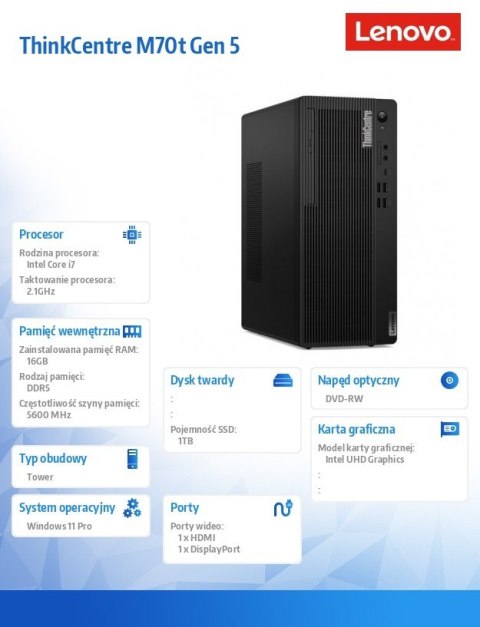 Lenovo Komputer ThinkCentre M70t G5 TOWER 12U60005PB W11Pro i7-14700/16GB/1TB/INT/DVD/vPro/3YRS OS