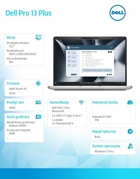 Dell Laptop Dell Pro 13 Plus PB13255/Ryzen AI 5 PRO 340/32GB/1TB SSD Gen4/13.3 FHD+/Radeon 760M/FgrPr&SmtCd/FHD/IR Cam/Mic/WLAN+BT/Ba