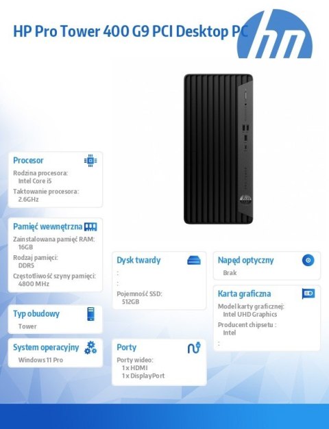 HP Inc. Komputer Pro Tower 400 G9 PCI i5-14500 512GB/16GB/W11P 9H7M8ET
