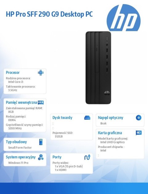 HP Inc. Komputer Pro SFF 290 G9 i3-14100 512GB/8GB/W11P B6ZA3ET
