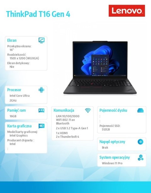 Lenovo Ultrabook ThinkPad T16 G4 21QE0048PB W11Pro Ultra 7 255U/16GB/512GB/INT/16.0 WUXGA/Black/3Y Premier Support + CO2 Offset
