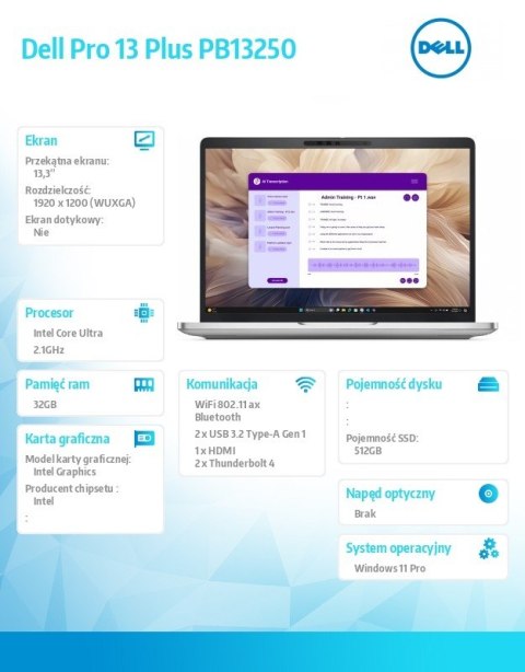 Dell Laptop Dell Pro 13 Plus PB13250 W11P U7 265U/32GB/512GB/13.3 FHD +/Int/FgrPr&SmtCd/FHD/IRCam/Mic/WLAN+BT/BcklKb/3C/vPro/3YPS Alu