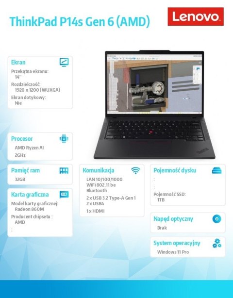 Lenovo Mobilna stacja robocza ThinkPad P14s G6 21QL003XPB Windows 11 Pro AI 7 PRO 350/32GB/1TB/14.0 WQUXGA/Black/3YRS Premier Support +