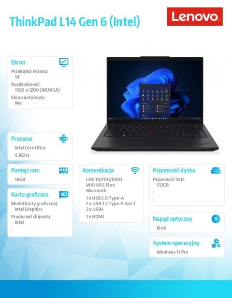 Lenovo Notebook ThinkPad L14 G6 21S6004FPB W11Pro Ultra 5 225U/16GB/512GB/INT/14.0 WUXGA/Black/3YRS OS + 1YR Premier Support + CO2 Offs
