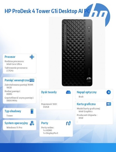 HP Inc. Komputer ProDesk 4 Tower G1i Desktop AI PC U5-225 512/16/W11P 9H7U6ET