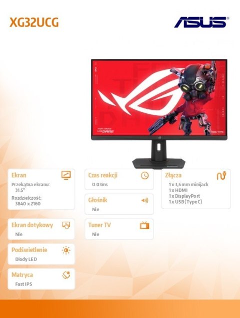 Asus Monitor 31.5 cala XG32UCG ROG 4K UHD 0.03 HDMI DP USB
