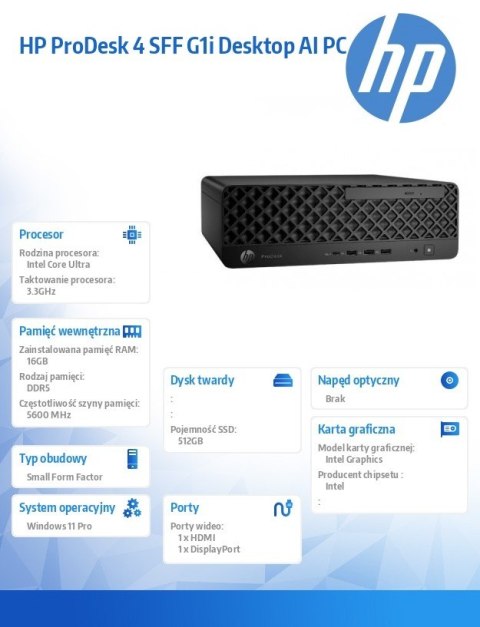 HP Inc. Komputer ProDesk 4 SSF G1i U5-225 512GB/16GB/W11P 9H7U4ET