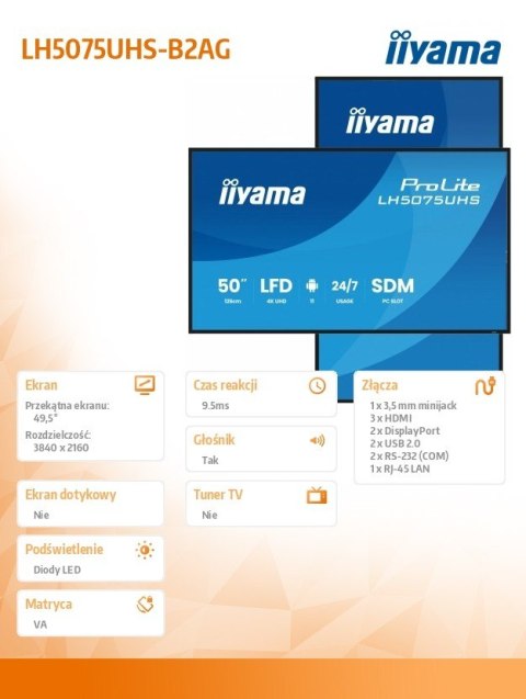 IIYAMA Monitor 50 cali LH5075UHS-B2AG,24/7,VA,ANDROID.11,4K,500cd,3xHDMI,DP, RJ45,2x10W,2xUSB,WiFi,4/32GB,24/7,A311D2, full daisy chain